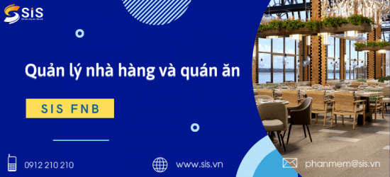 Phần mềm quản lý nhà, quán ăn thông minh - SIS FnB