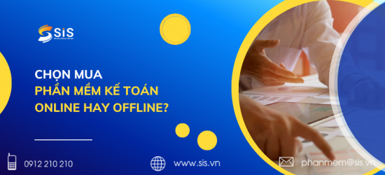 Chọn mua phần mềm kế toán Online hay Offline?