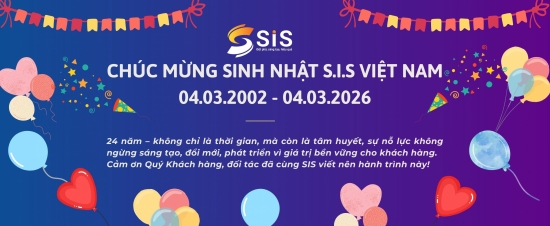 CHÚC MỪNG SINH NHẬT SIS VIỆT NAM - 24 NĂM ĐỒNG HÀNH VÀ PHÁT TRIỂN