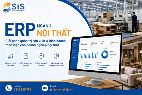 ERP ngành Nội thất - Giải pháp quản trị sản xuất và kinh doanh toàn diện cho doanh nghiệp