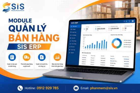 Module Quản lý Bán hàng SIS ERP: Chuẩn hóa quy trình bán hàng