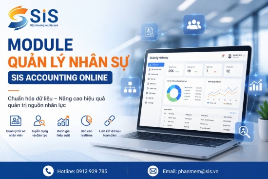 Module quản lý nhân sự SIS Accounting Online – Chuẩn hóa dữ liệu và nâng cao hiệu quả quản trị nguồn nhân lực