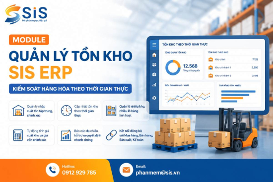 Module Quản lý tồn kho SIS ERP: Kiểm soát hàng hóa theo thời gian thực