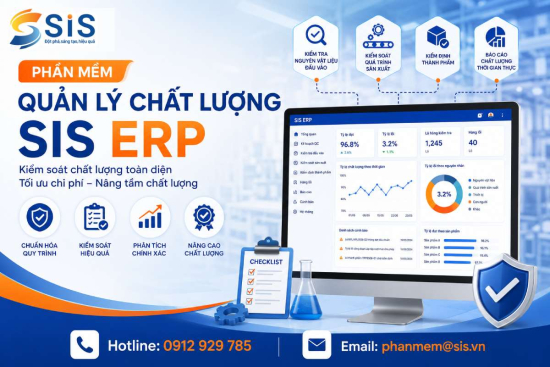 SIS ERP SME - Phần mềm Quản lý Chất lượng: Chuẩn hóa quy trình, nâng cao chất lượng sản phẩm