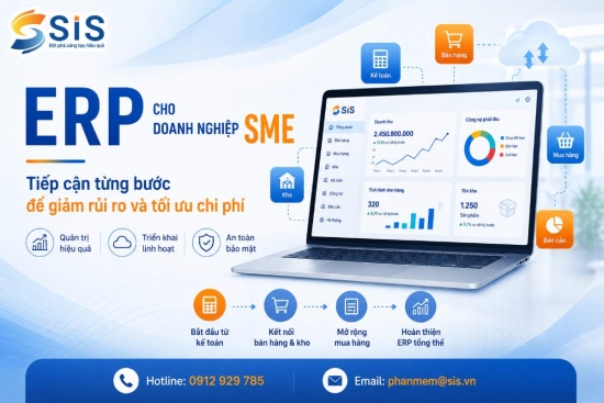 ERP cho doanh nghiệp SME: Tiếp cận từng bước để giảm rủi ro và tối ưu chi phí