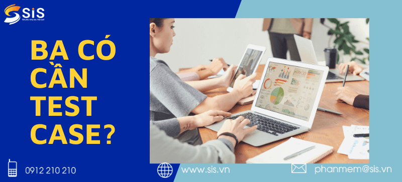 BA có cần test case không?