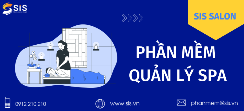 Phần mềm quản lý Spa - SIS Salon tốt nhất 2022